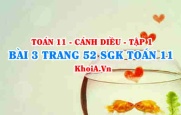 Bài 3 trang 52 SGK Toán 11 tập 1 Cánh Diều